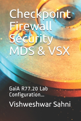 Checkpoint Firewall Security MDS & VSX: GaiA R7... 1980505977 Book Cover