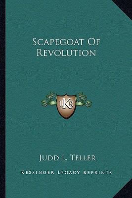 Scapegoat Of Revolution 1162986557 Book Cover