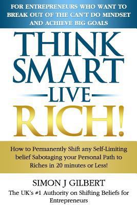 Think Smart- Live Rich! 0957394845 Book Cover