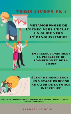 Triptyque de Triomphe: Échec, Ambition, et Rési... [French] B0CJPL5CT7 Book Cover