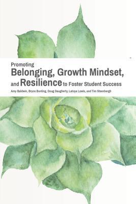 Promoting Belonging, Growth Mindset, and Resili... 1942072376 Book Cover