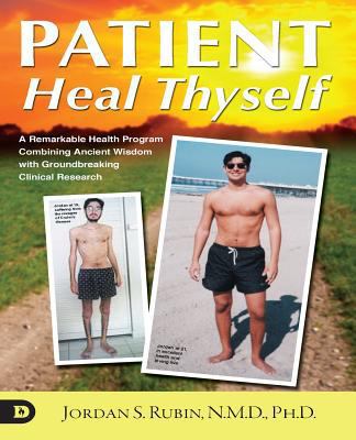 Patient Heal Thyself: A Remarkable Health Progr... 0768408571 Book Cover