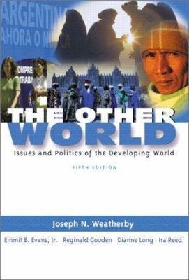 The Other World: Issues and Politics of the Dev... 0321088794 Book Cover