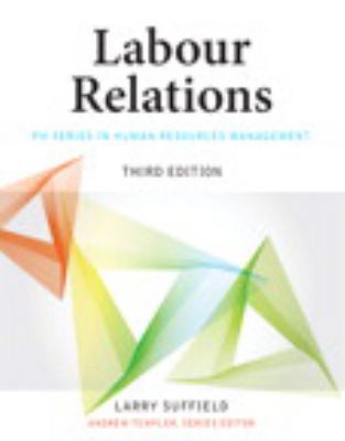 Labour Relations (3rd Edition) 0132626322 Book Cover