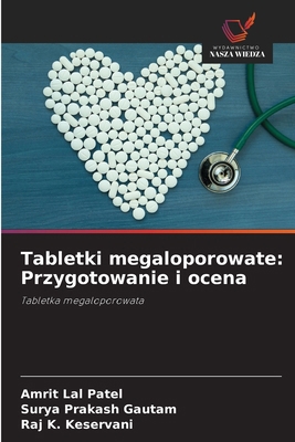 Tabletki megaloporowate: Przygotowanie i ocena [Polish] 6200700761 Book Cover