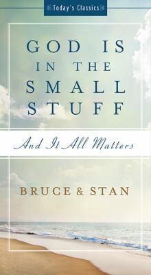 God Is in the Small Stuff: And It All Matters 1628366621 Book Cover