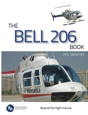 The Bell 206 Book 0973225394 Book Cover