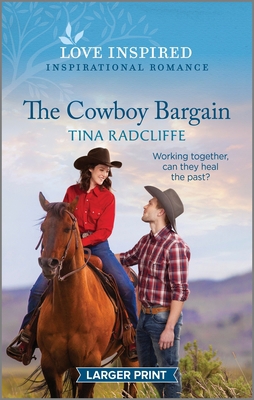 The Cowboy Bargain: An Uplifting Inspirational ... [Large Print] 1335598316 Book Cover