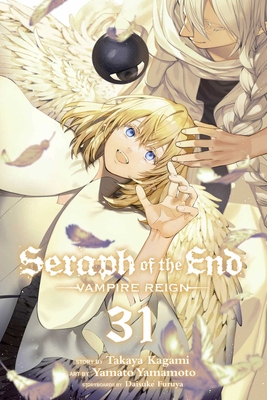 Seraph of the End, Vol. 31: Vampire Reign 1974749363 Book Cover