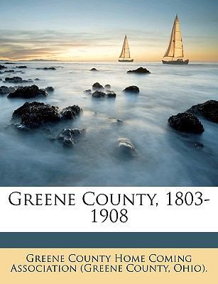 Greene County, 1803-1908 1148304762 Book Cover