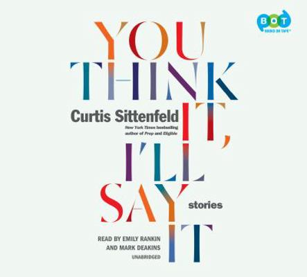 You Think It, I'll Say It 0525527796 Book Cover