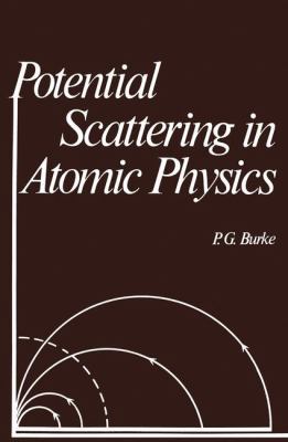 Potential Scattering in Atomic Physics 1461341140 Book Cover