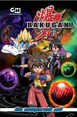 Bakugan Battle Brawlers 2: The Masquerade Ball 0345515404 Book Cover