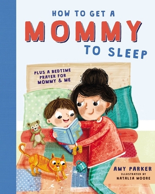 How to Get a Mommy to Sleep 1400214610 Book Cover