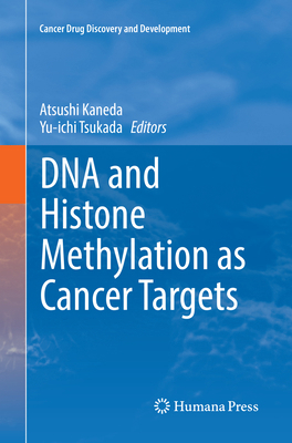DNA and Histone Methylation as Cancer Targets 3319867008 Book Cover