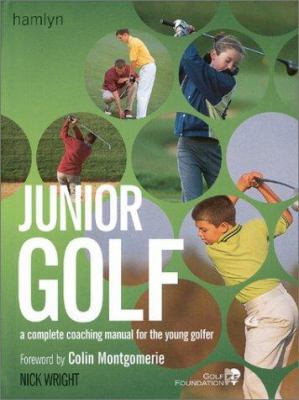 Junior Golf: A Complete Coaching Manual for the... 0764117742 Book Cover