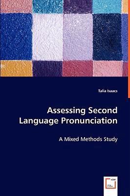 Assessing Second Language Pronunciation - A Mix... 3639043774 Book Cover