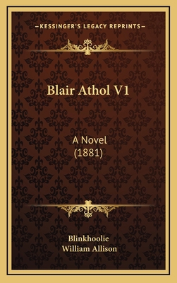 Blair Athol V1: A Novel (1881) 1164751212 Book Cover