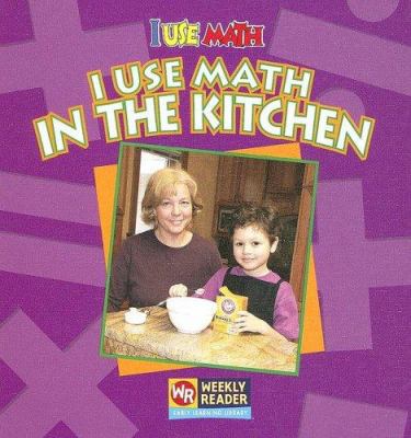 I Use Math in the Kitchen 0836848578 Book Cover