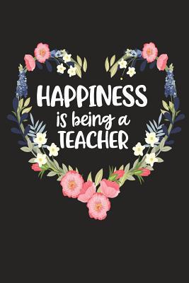 Happiness Is Being a Teacher: Cute Mother's Day... 1098545796 Book Cover