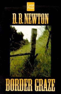 Border Graze [Large Print] 1587242990 Book Cover