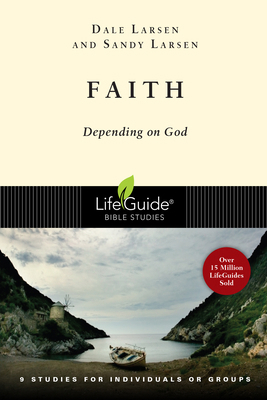 Faith: Depending on God 0830830812 Book Cover