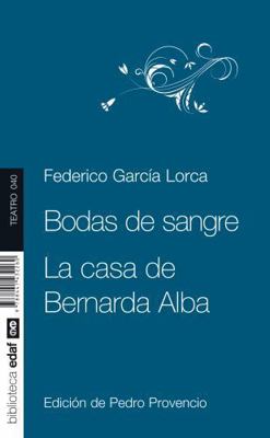 Bodas de Sangre, La Casa de Bernarda Alba [Spanish] 8441432260 Book Cover