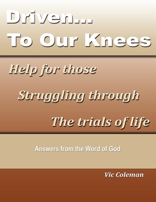 Driven To Our Knees 0615188834 Book Cover