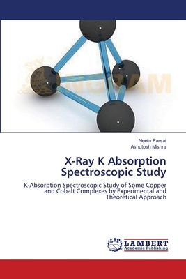 X-Ray K Absorption Spectroscopic Study 3659563765 Book Cover