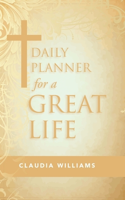 Daily Planner for a Great Life 197369834X Book Cover