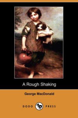 A Rough Shaking (Dodo Press) 1406530190 Book Cover