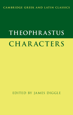 Theophrastus: Characters 1108831281 Book Cover