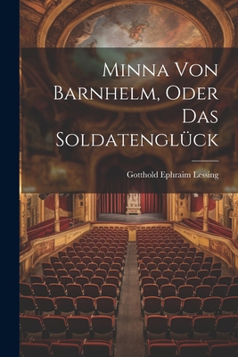 Minna von Barnhelm, Oder das Soldatenglück 1022100696 Book Cover