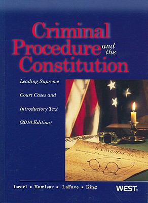 Criminal Procedure and the Constitution, Leadin... 0314261745 Book Cover