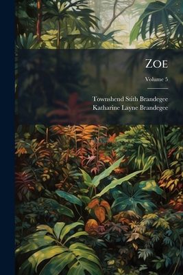 Zoe; Volume 5 1279895659 Book Cover