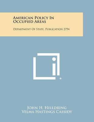 American Policy in Occupied Areas: Department o... 1258689669 Book Cover