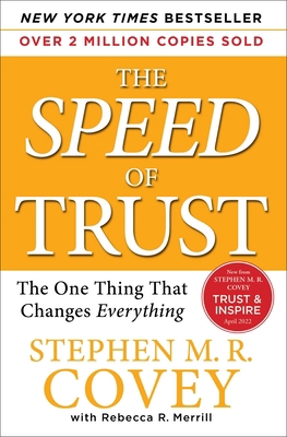 The Speed of Trust: The One Thing That Changes ... 1416549005 Book Cover