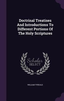 Doctrinal Treatises And Introductions To Differ... 1340825244 Book Cover