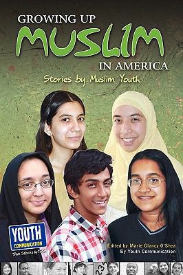 Growing Up Muslim in America: Stories by Muslim... 1935552384 Book Cover