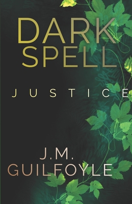 Darkspell: Justice: Volume 1 B0CJDDK8L1 Book Cover