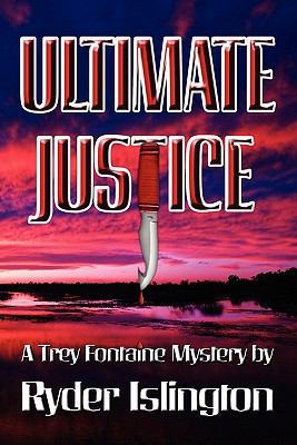 Ultimate Justice: A Trey Fontaine Mystery 1905091788 Book Cover