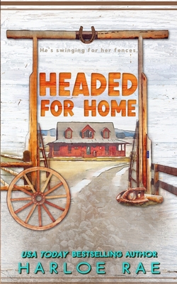 Headed for Home: A Small Town Standalone Romance 1960561146 Book Cover