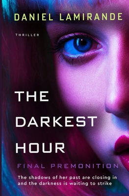 The Darkest Hour: Final Premonition 1068813792 Book Cover