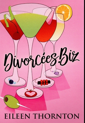 Divorcees . biz: Premium Hardcover Edition 1034269364 Book Cover