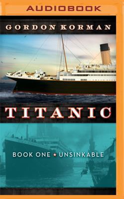 Titanic #1: Unsinkable 1531880223 Book Cover