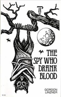 The Spy Who Drank Blood 091705301X Book Cover