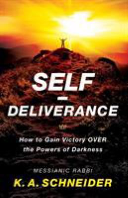 Self-Deliverance: How to Gain Victory Over the ... 0800797752 Book Cover