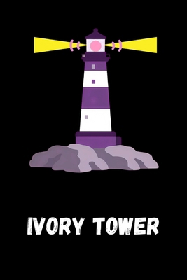 Ivory Tower B0H4C7FTZ2 Book Cover