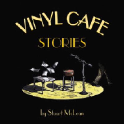 The Vinyl Cafe: Stories 0968303137 Book Cover