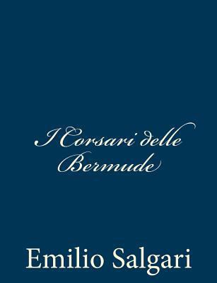 I Corsari delle Bermude [Italian] 1482764938 Book Cover